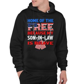 My Soninlaw Is Brave Home Of The Free 687 Shirt Hoodie | Favorety AU