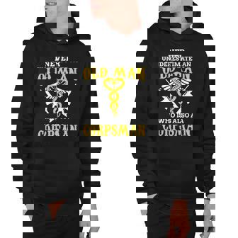 Never Underestimate An Old Man Corpsman Hoodie | Mazezy
