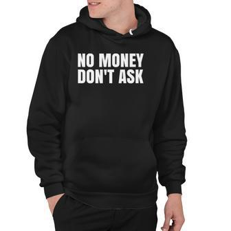 No Money Funny Bank Of Dad Atm Broke Student Hoodie | Mazezy