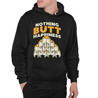 Nothing Butt Happiness Funny Welsh Corgi Dog Pet Lover Gift Hoodie - Monsterry