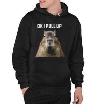 Ok I Pull Up Capybara Hoodie | Mazezy