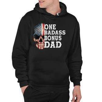 One Badass Bonus Dad Birthday Fathers Day Gift Hoodie - Seseable