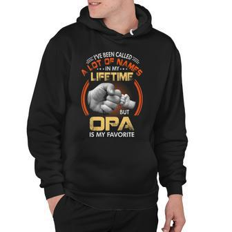 Opa Grandpa Gift A Lot Of Name But Opa Is My Favorite Hoodie - Seseable