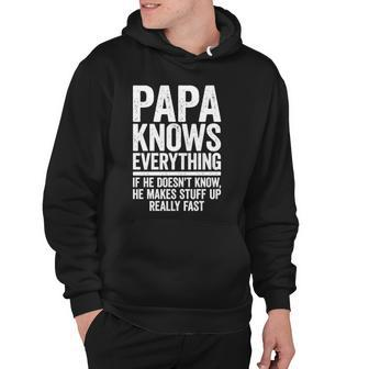 Papa Knows Everything If He Doesnt Know He Makes Stuff Up Hoodie - Thegiftio UK