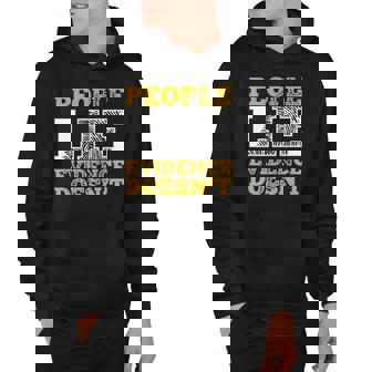 People Lie Evidence Doesnt Forensic Scientist Investigator Hoodie | Mazezy