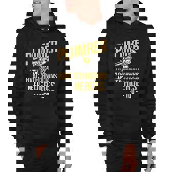 Plumber Heroes Of Hvac Technicians Plumbing Plumber Hoodie | Mazezy