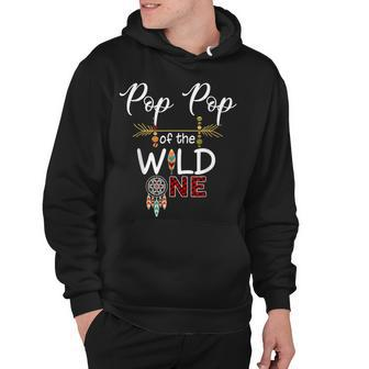 Pop Pop Of The Wild One Funny 1St Birthday First Thing Hoodie - Seseable