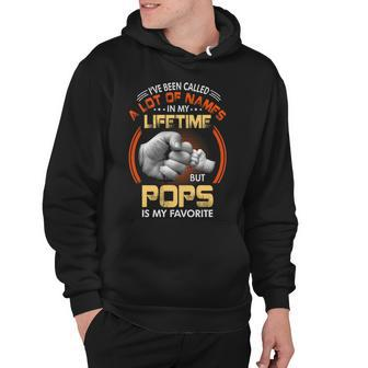 Pops Grandpa Gift A Lot Of Name But Pops Is My Favorite Hoodie - Seseable