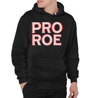 Pro Roe Hoodie | Favorety AU