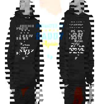 Promoted To Daddy Again 2022 Funny Soon To Be Daddy Again Hoodie | Mazezy