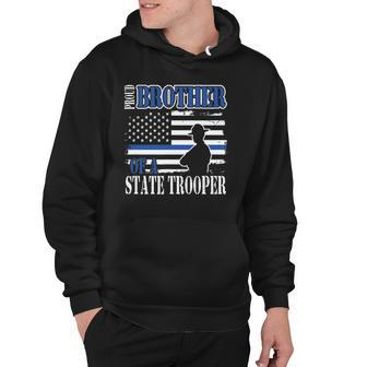 Proud Brother Of A State Police Officer Hoodie | Mazezy