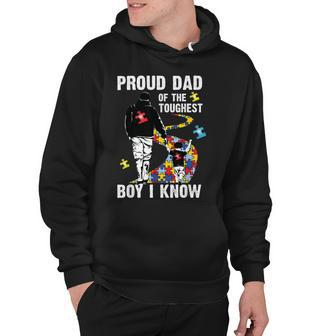 Proud Dad Of The Toughest Boy I Know Autism Hoodie - Monsterry DE
