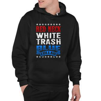Redneck White Trash Blue Collar Back Design America Hoodie - Thegiftio UK