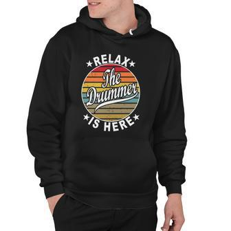 Relax The Drummer Is Here Drummers Hoodie | Mazezy