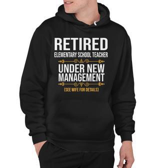 Retired Elementary School Teacher Under New Management Hoodie - Thegiftio UK