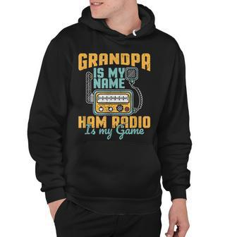 Retro Grandpa Is My Name Ham Radio Is My Game Amateur Radio V2 Hoodie - Thegiftio UK
