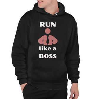 Run Like A Boss Funny Quote Hoodie | Favorety UK