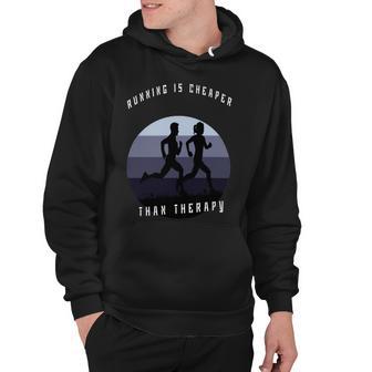 Running Is Cheaper Than Therapy Hoodie | Favorety CA