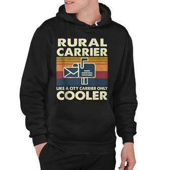 Rural Carrier Like A City Carrier Only Cooler Postal Worker Hoodie - Thegiftio UK