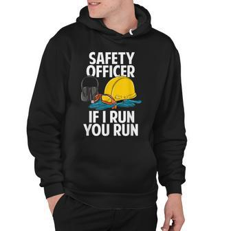 Safety Officer If I Run You Run V2 Hoodie - Thegiftio UK