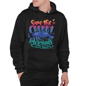 Save The Chubby Mermaids Funny Mermaid Hoodie | Favorety CA