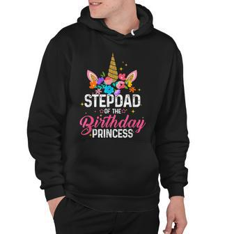 Stepdad Of The Birthday Princess Funny Unicorn Birthday Hoodie | Seseable UK