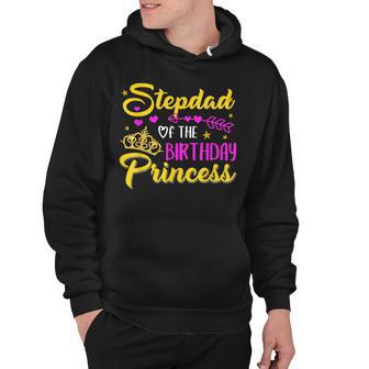 Stepdad Of The Birthday Princess Girl Matching Bday Hoodie - Seseable