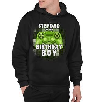 Stepdad Of The Gamer Boy Matching Video Game Birthday Hoodie - Seseable