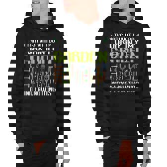 Thats What I Do I Work In My Garden And I Know Things Hoodie - Thegiftio