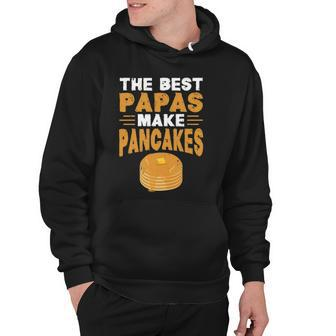 The Best Papas Make Pancakes Hoodie | Mazezy