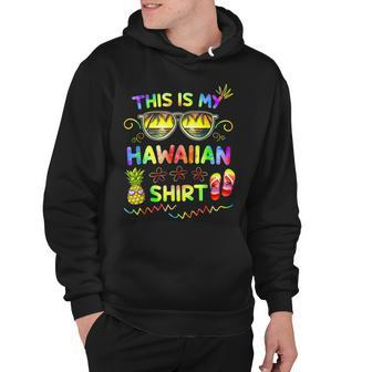 This Is My Hawaiian Luau Aloha Hawaii Beach Pineapple Hoodie - Seseable