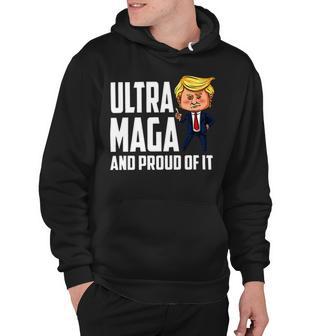 Ultra Maga And Proud Of It A Ultra Maga And Proud Of It V7 Hoodie | Favorety CA