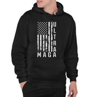 Ultra Maga Ultra Maga Funny Ultra Maga 2024 Ultra Maga And Proud Of Itultra Maga Proud V3 Hoodie | Favorety AU