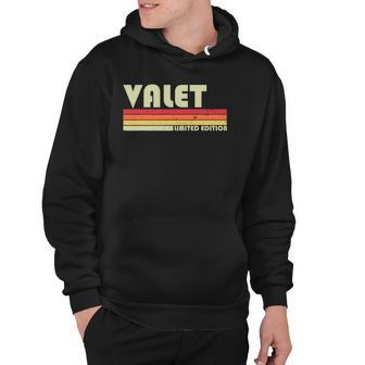 Valet Funny Job Title Profession Birthday Worker Idea Hoodie | Mazezy