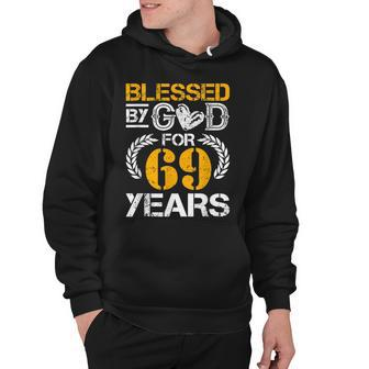 Vintage Blessed By God For 69 Years Happy 69Th Birthday Hoodie - Seseable