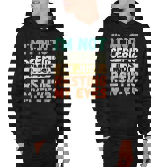 Vintage Im Not Sleeping Im Just Resting My Eyes Hoodie | Seseable UK