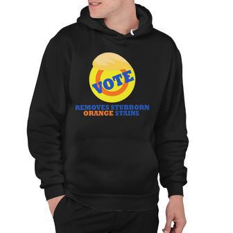 Vote Removes Stubborn Orange Stains 903 Shirt Hoodie | Favorety