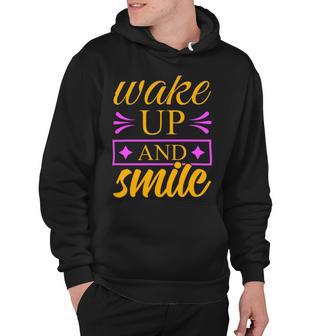 Wake Up And Smile 771 Trending Shirt Hoodie | Favorety DE