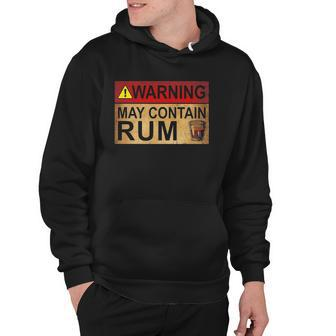 Warning May Contain Rum Lover Gift Hoodie | Mazezy