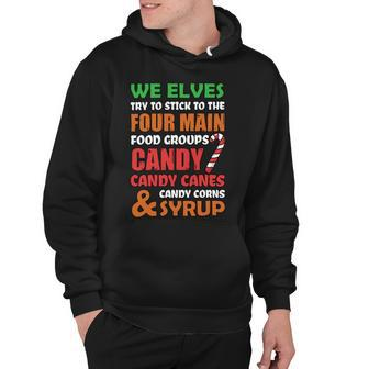 We Elves Try To Stick To The Four Main Food Groups Funny Christmas 608 Trending Shirt Hoodie | Favorety UK