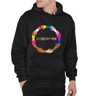 We Rise Together LGBTQ Pride Social Justice Equality Ally Hoodie - Monsterry