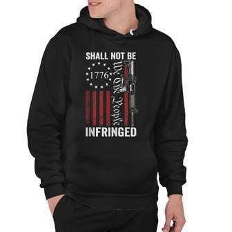 We The People Shall Not Be Infringed - Ar15 Pro Gun Rights Hoodie - Seseable