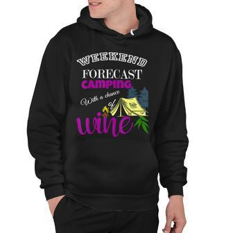 Weekend Forecast Camping With A Chance Of Wine Camp Life T Shirt Hoodie - Monsterry DE