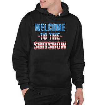 Welcome To The Shitshow Usa Flag Funny 4Th Of July Drinking Hoodie - Seseable
