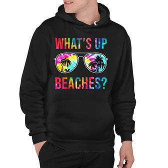 Whats Up Beaches Sunglasses Tie Dye Beach Vacation Summer Hoodie - Thegiftio UK