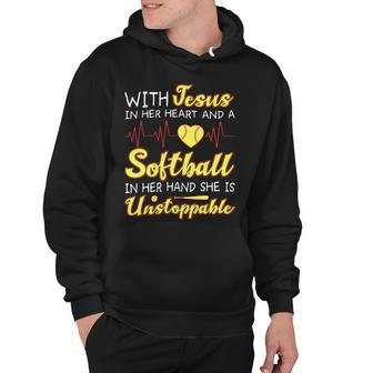 With Jesus In Her Heart And A Softball In Her Hand She Is Unstoppable A Hoodie - Monsterry