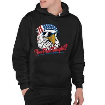 You Free Tonight Bald Eagle American Flag Happy 4Th Of July  V2 Hoodie