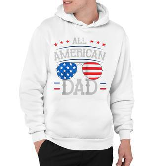 4Th Of July And Independence Day For All American Dad Hoodie - Seseable