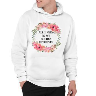 All I Need Is My Golden Retriever Hoodie | Favorety UK