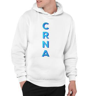 Awesome Bold And Clear Crna Week Hoodie | Mazezy